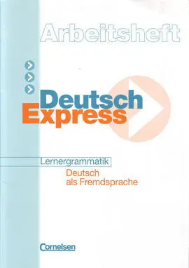 Deutsch Express. Arbeitsheft. Lernergrammatik