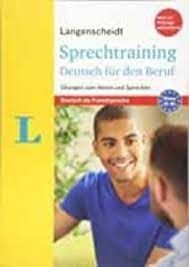 SPRECHTRAINING DEUTSCH FUR DEN BERUF