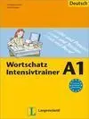 Wortschatz Intensivtrainer A1