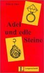 ADEL UND EDLE STEINE