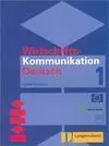 Wirtschafts-Kommunikation Deutsch 1
