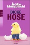 DICKE HOSE