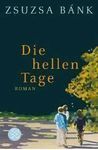 DIE HELLEN TAGE