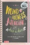 Mindfulness. Atencion Plena Dia a Dia.