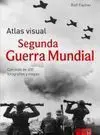 Ii Guerra Mundial: Atlas Visual
