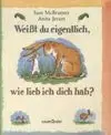 Weißt Du Eigentlich, Wie Lieb Ich Dich Hab? Minibuch