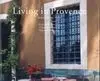 Vivir en la Provenza Vivere In Pronvenza Viver Na Provença