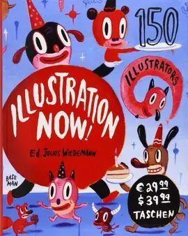 Illustration Now! 150 Ilustrators