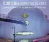 Edificios Espectaculares Edifici Spettacolari Edifícios Espectaculares