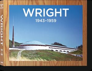 FRANK LLOYD WRIGHT. COMPLETE WORKS. VOL. 3, 1943?1959