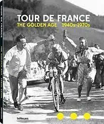 Tour de France The Golden Age 1940-1970