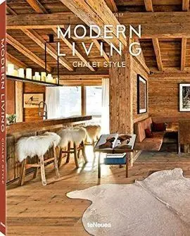 Modern Living Chalets Style