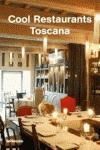 COOL RESTAURANTS TOSCANA