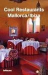 COOL RESTAURANTS MALLORCA / IBIZA