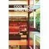 Cool Shops Hong-Kong