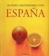 UN PASEO GASTRONÓMICO POR ESPAÑA