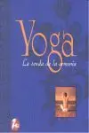 Yoga. La Senda de la Armonia e