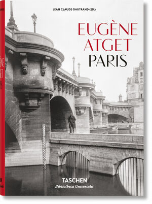 EUGÈNE ATGET. PARIS. 1857-1927