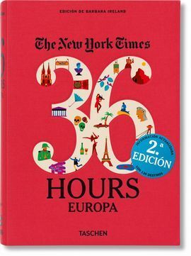 THE NEW YORK TIMES: 36 HOURS. EUROPA