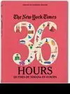 The New York Times. 36 Hours. 125 Fines de Semana en Europa