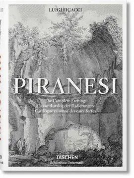 Piranesi The Complete Etchings (Ale/Fr/Ing)