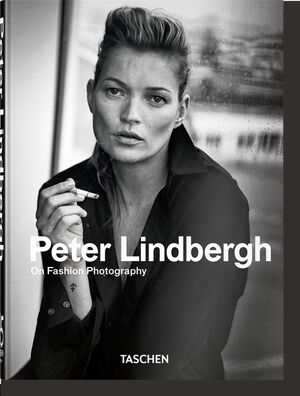 PETER LINDBERGH. ON FASHION PHOTOGRAPHY. 40TH ED.