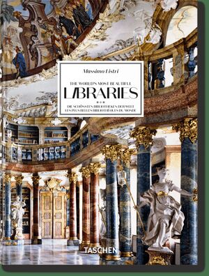 MASSIMO LISTRI. THE WORLD'S MOST BEAUTIFUL LIBRARIES. 40TH ED.