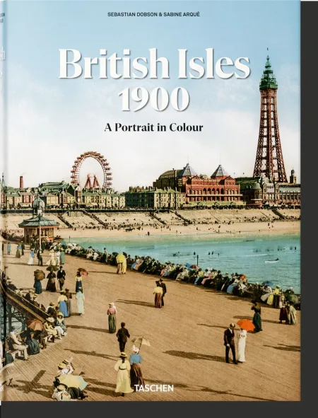 British Isles 1900. A Portrait In Colour