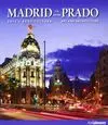Madrid y el Prado. Arte y Arquitectura