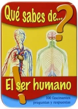 Que Sabes del Ser Humano (3º Ed. )