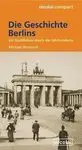 Die Geschichte Berlins
