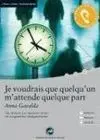 Je Voudrais que Quelqu un M Attende Quelque Part