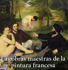 Las Obras Maestras de la Pintura Francesa