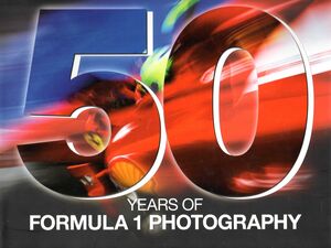 SCHILEGELMILCH 50 YEARS OF FORMULA 1 PHOTOGRAPHY