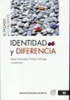 Identidad y Diferencia el Pasado y el Presente