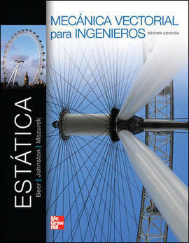 ESTÁTICA. MECANICA VECTORIAL PARA INGENIEROS