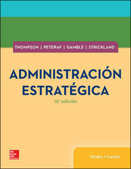 ADMINISTRACION ESTRATEGICA. TEORIA Y CASOS