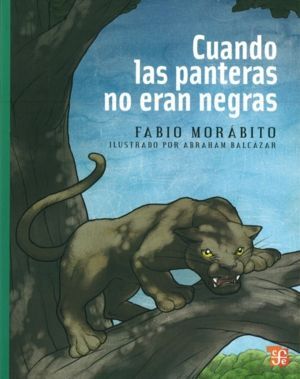 CUANDO LAS PANTERAS NO ERAN NEGRAS