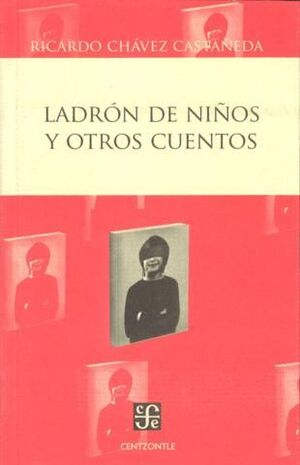 LADRÓN DE NIÑOS Y OTROS CUENTOS