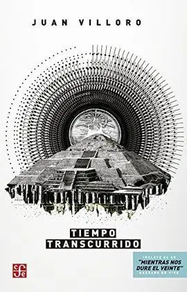 Tiempo Transcurrido : Crónicas Imaginarias / Juan Villoro.