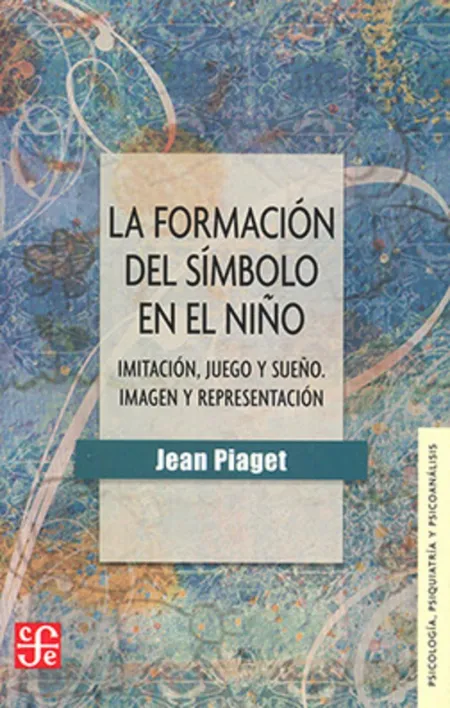La Formacion del Simbolo en el Niño