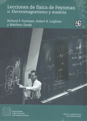 LECCIONES FISICA FEYNMAN, 2 ELECTROMAGNETISMO Y MATERIA