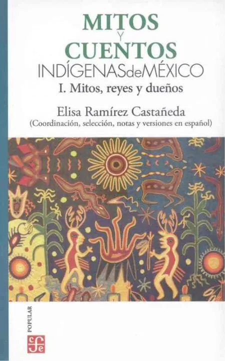 Mitos y Cuentos Indígenas Mexicanos