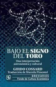 Bajo el Signo del Toro una Intrepretacion Astronomica y Cul