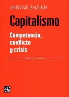 CAPITALISMO: COMPETENCIA CONFLICTO Y CRISIS