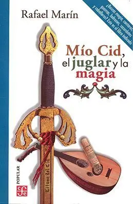 Mio Cid, el Juglar y la Magia