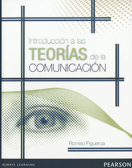 INTRODUCCION A LAS TEORIAS DE LA COMUNICACION 1ª ED FIGUERO