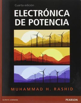 ELECTRONICA DE POTENCIA:CIECUITOS,DISPOSITIVOS 4ED