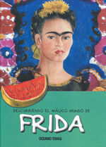 FRIDA -DESCUBRIENDO EL MAGICO MUNDO DE-