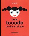 LOLA TOOODO UN DIA EN EL ZOO